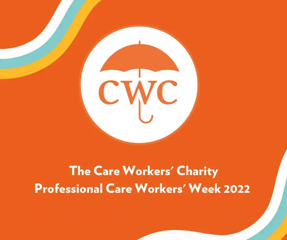 Banner Supporting Professional Care Workers' Week 2022 with the Care Workers Charity.