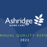Blue background with a white leaf logo and the text "Ashridge Home Care." Below, green text reads "Annual Quality Report 2022."