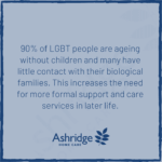 Meeting the needs of elderly LGBT - Live in home care