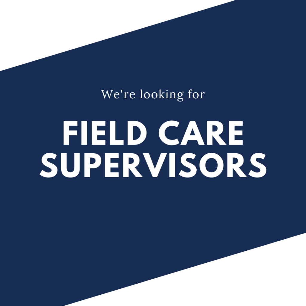 Field Care Supervisors